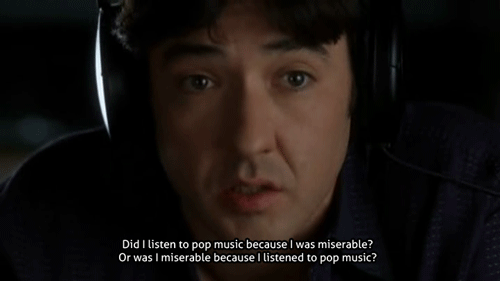 High Fidelity - Was I miserable because I listened to pop music